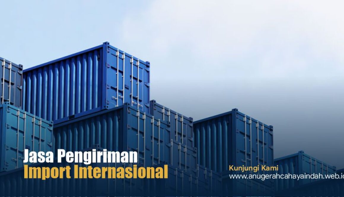 Jasa-Pengiriman-Import-Internasional